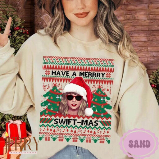 Have A Merry Swiftmas Sweatshirt, Taylor Christmas Ugly Sweater