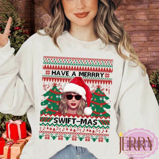 Have A Merry Swiftmas Sweatshirt, Taylor Christmas Ugly Sweater