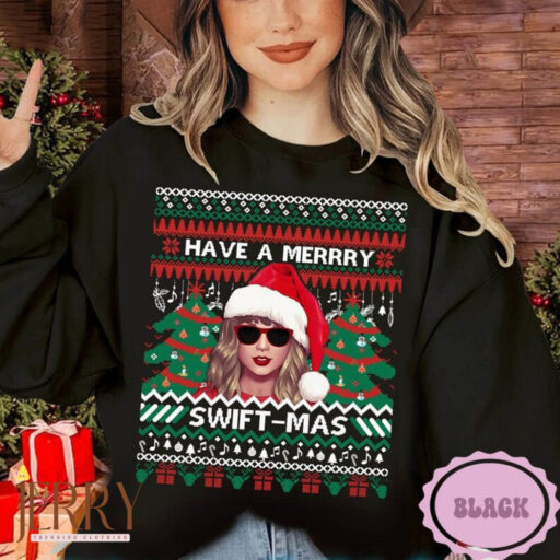 Have A Merry Swiftmas Sweatshirt, Taylor Christmas Ugly Sweater