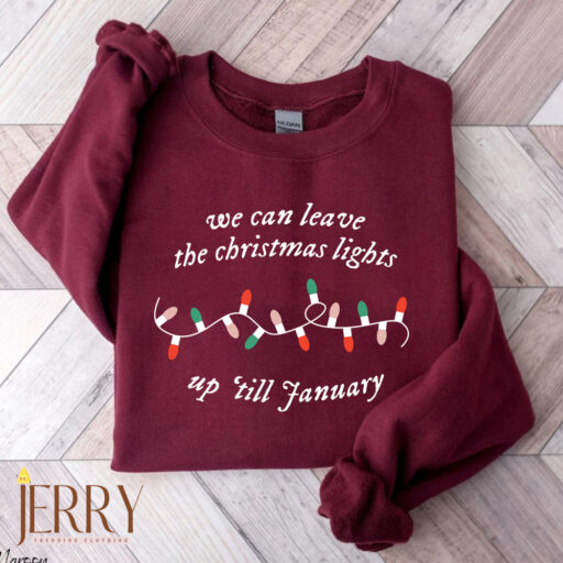 Vintage We could leave the Christmas lights up Til January Lover Album Taylor Swift Sweatshirt