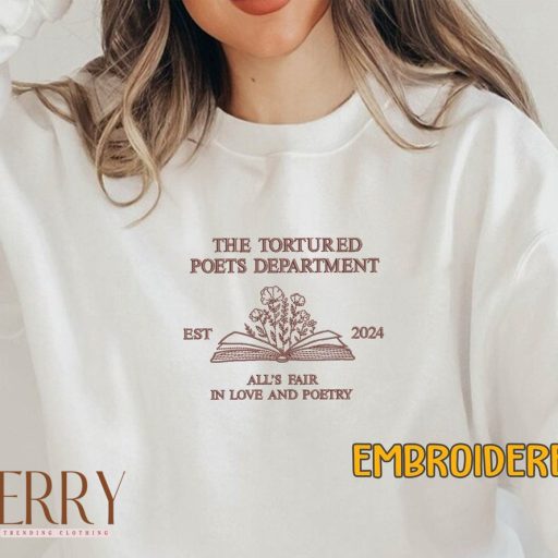Cheap The Tortured Poets Department Embroidered Sweatshirt, Taylor Swift Embroidered Sweatshirt, All’s Fair In Love And Poetry Embroidered Sweatshirt