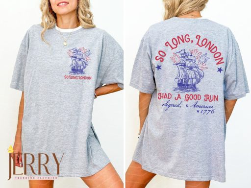 So Long London 4th of July Two Sides Shirt With Comma, Fourth Of July Shirt, July 4th Shirt