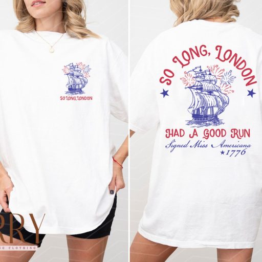 So Long London 4th of July Two Sides Shirt With Comma Ver 2, Fourth Of July Shirt, July 4th Shirt