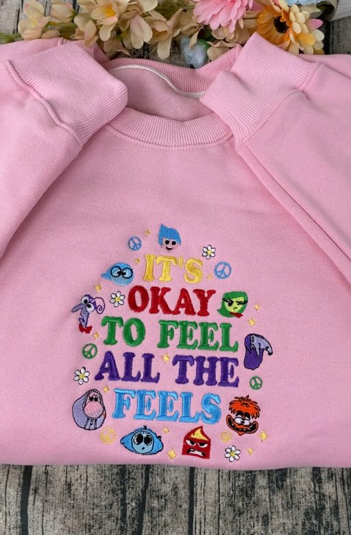 It's Okay To Feel All The Feels Inside Out Embroidered Sweatshirt