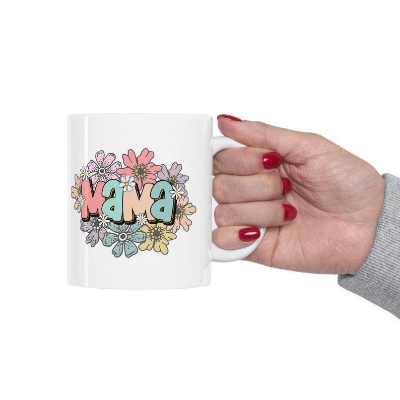 Familyloveshop LLC Mama Coffee Mug, Best Mom Ever Gifts, Mothers Day Gifts,  Mama Flowers Mug, Gift For Mommy, Mom Coffee Mug 11oz 15oz