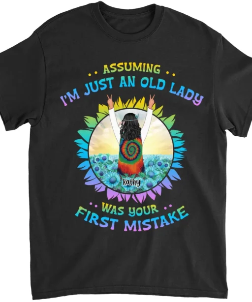 Blue Sunflower - Assuming I'm Just An Old Lady Was Your First Mistake - Personalized Shirt