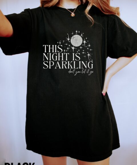 This Night is Sparkling Shirt