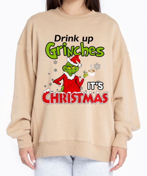 Drink Up Grinches It's Christmas Shirt