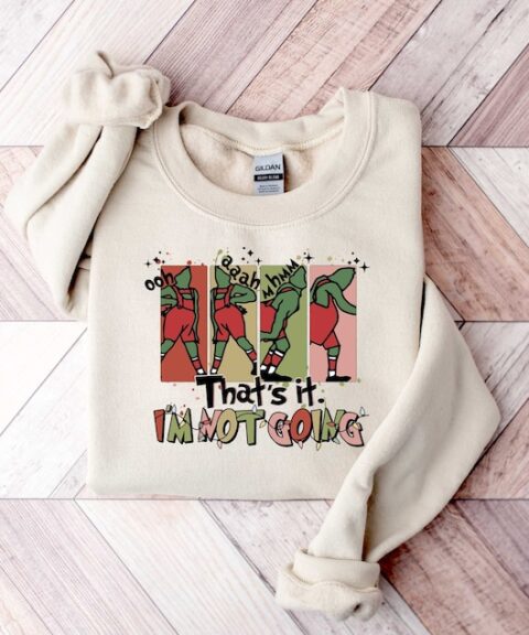 The Grinch Will Not Going Christmas Shirt