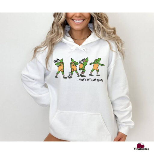 Funny Gricnh That's It I'm Not Going Sweatshirt, Cute Christmas Sweatshirts