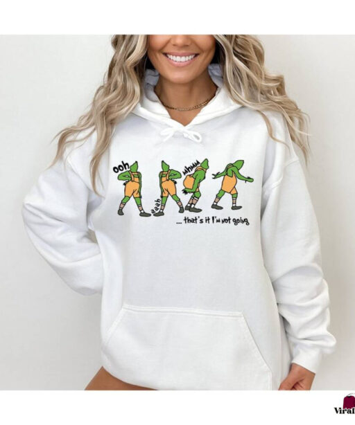 Funny Gricnh That's It I'm Not Going Sweatshirt, Cute Christmas Sweatshirts