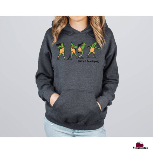 Funny Gricnh That's It I'm Not Going Sweatshirt, Cute Christmas Sweatshirts