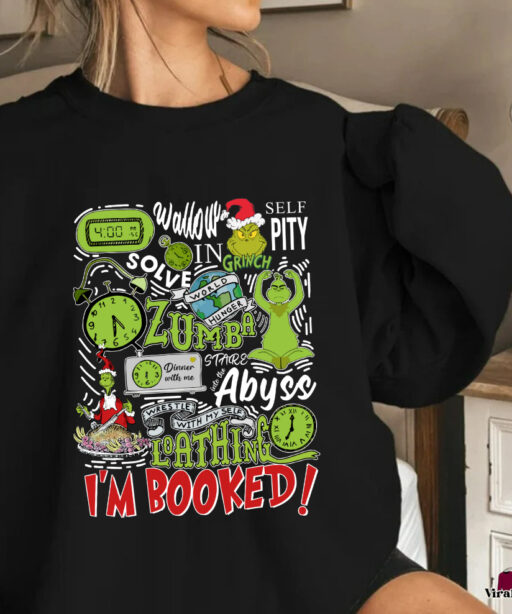 Grinch's schedule sweashirt