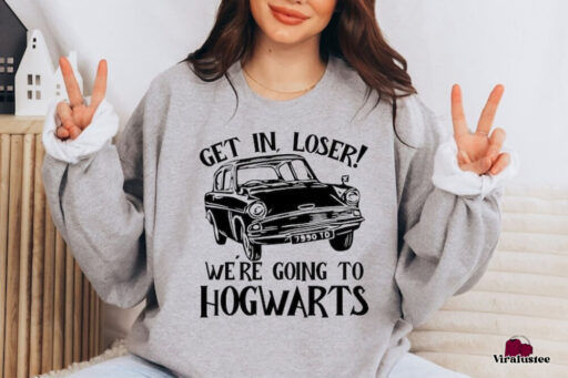 Harry Potter Ron Weasly Car Get In Loser We Are Going To Hogwarts Sweatshirt