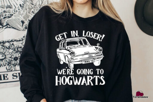 Harry Potter Ron Weasly Car Get In Loser We Are Going To Hogwarts Sweatshirt