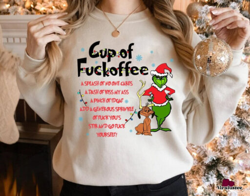 Cup Of Fuckoffee Grinch Sweatshirt