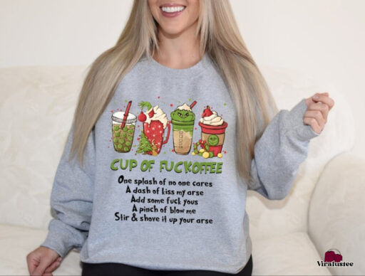 Cup Of Fuckoffee Grinch Sweatshirt