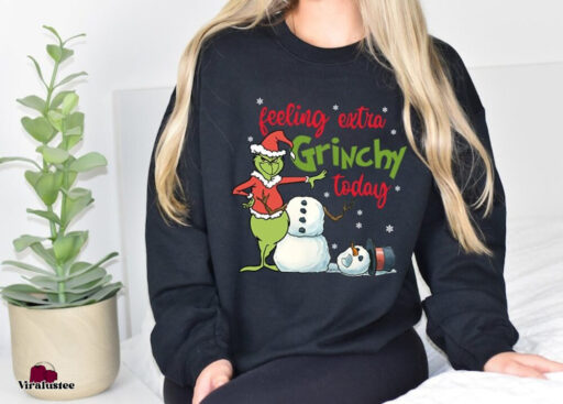 Feeling Extra Grincy Today Sweatshirt