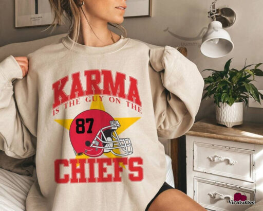 Karma is the guy on the chiefs Sweatshirt, Travis Kelce Taylor Swift shirt