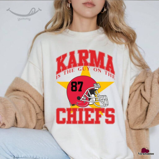 Karma is the guy on the chiefs Sweatshirt, Travis Kelce Taylor Swift shirt