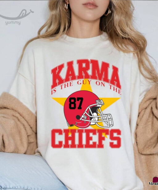 Karma is the guy on the chiefs Sweatshirt, Travis Kelce Taylor Swift shirt