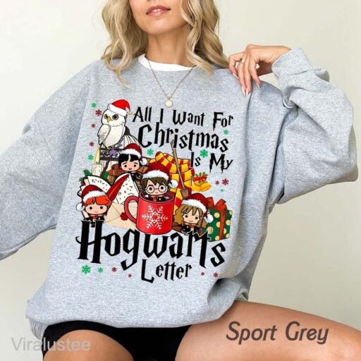 Harry Potter All I Want For Christmas My Hogwarts Letter Sweatshirt , Christmas Gift For Potterheads