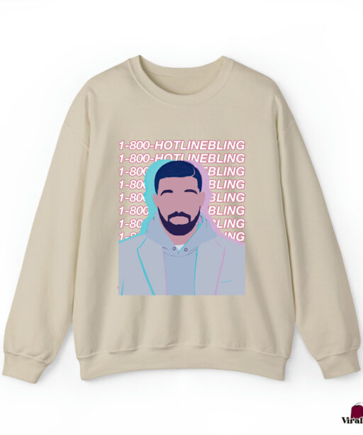 1800 Hotline Bling Sweatshirt