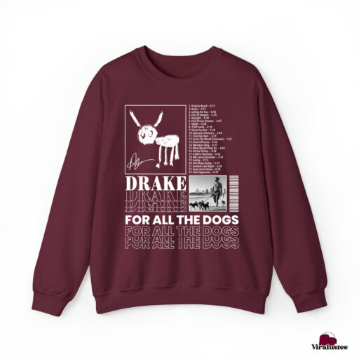 For All The Dogs Sweatshirt