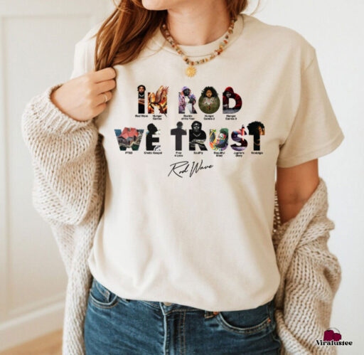 In Rod Wave We Trust T Shirt, Rap Love Shirt