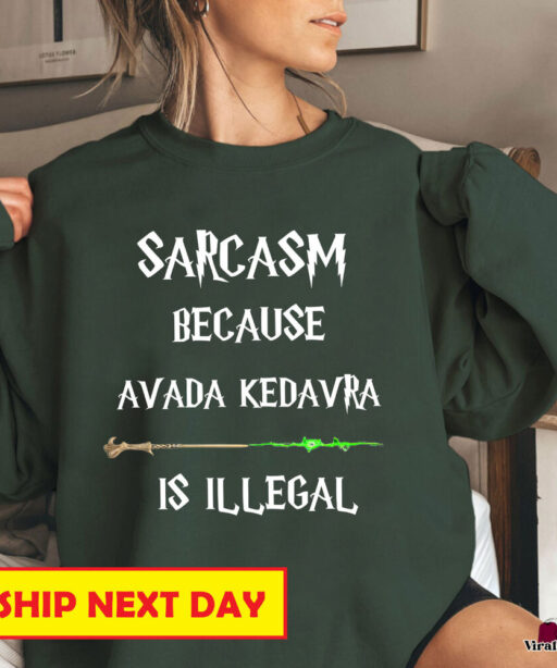 Vintage Sarcasm Because Avada Kedavra Is Illegal Harry Potter Shirt, Hogwarts Shirt