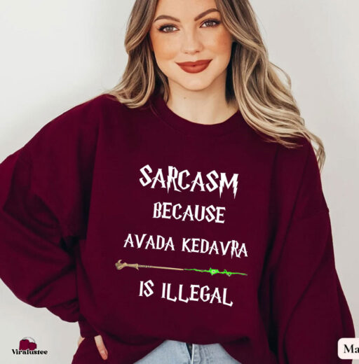 Vintage Sarcasm Because Avada Kedavra Is Illegal Harry Potter Shirt, Hogwarts Shirt