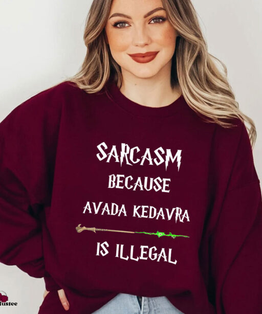 Vintage Sarcasm Because Avada Kedavra Is Illegal Harry Potter Shirt, Hogwarts Shirt