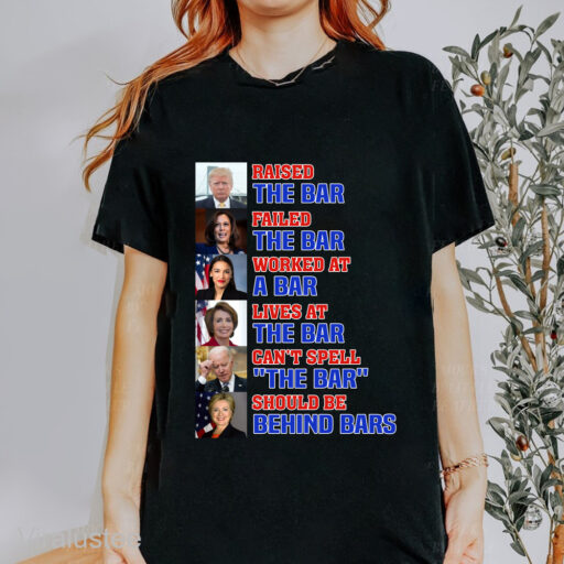 Trump raised the bar Shirt