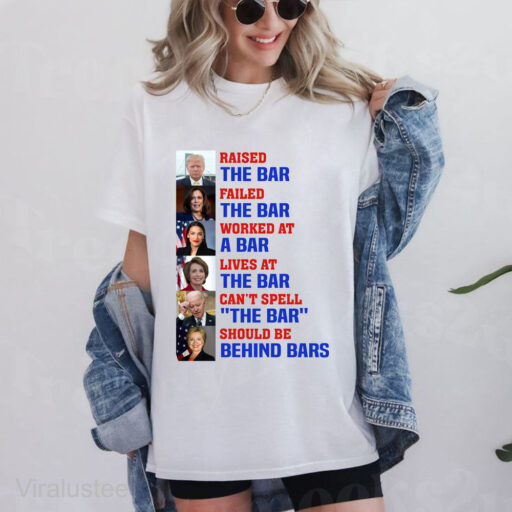 Trump raised the bar Shirt