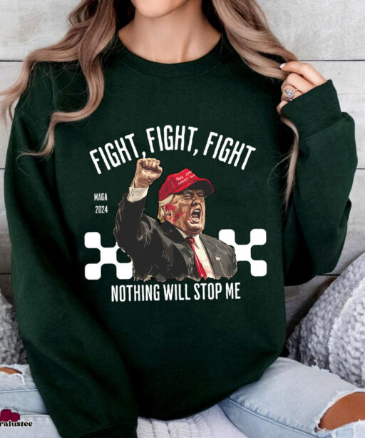 Fight Fight Fight Trump For America 2024 Shirt, Trump Shooter Shirt, Trump Maga Sweatshirt, Stand With Trump Shirt, Trump For President T Shirt