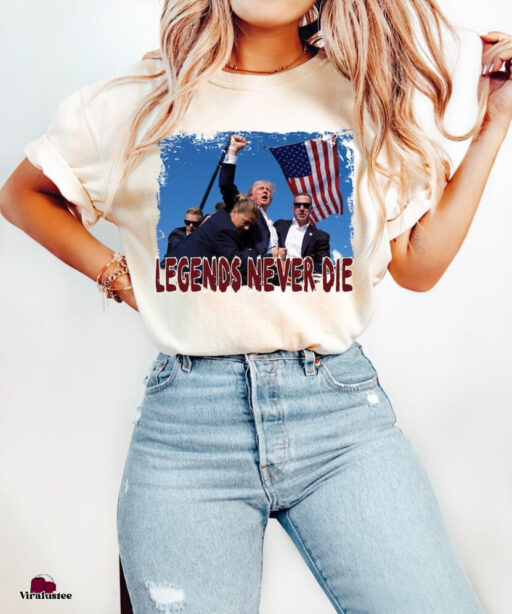 Legends Never Die Fight For America Trump 2024 Shirt, Trump Shooting Shirt, Trump Maga Shirt, Stand With Trump 2024 Shirt, Trump For President T Shirt