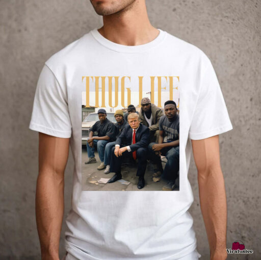 Unique Trump Thug Life Shirt, Trump 2024 T Shirt, Trump For President T Shirt, Stand With Trump Shirt