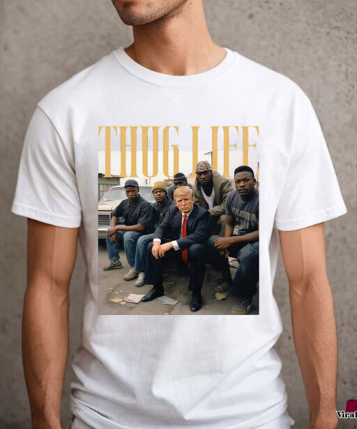 Unique Trump Thug Life Shirt, Trump 2024 T Shirt, Trump For President T Shirt, Stand With Trump Shirt