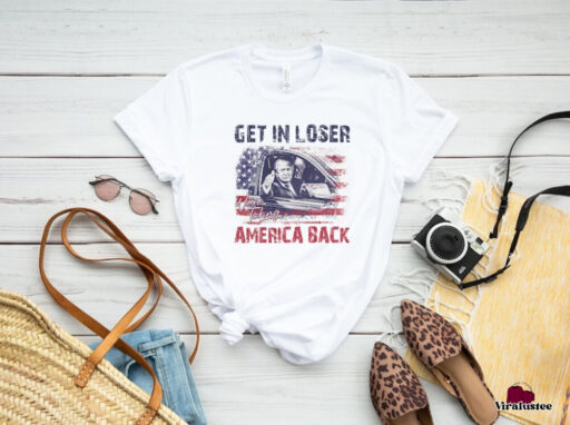 Vintage Trump Get In Loser We're Taking America Back Shirt, Trump for President 2024 Shirt, Trump 2024 Shirt, Trump Maga T Shirt