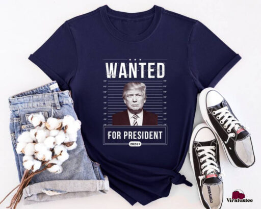 Wanted For President Trump 2024 T Shirt, Trump Maga Sweatshirt, Stand With Trump 2024 Shirt,