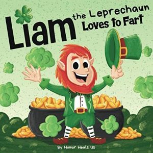 Liam the Leprechaun Loves to Fart Book St Patrick's Day Gift For You Son