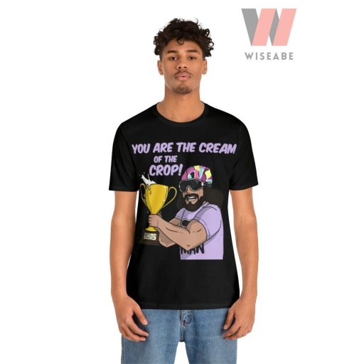 You Are The Cream Of The Crop Purple Macho Man Shirt