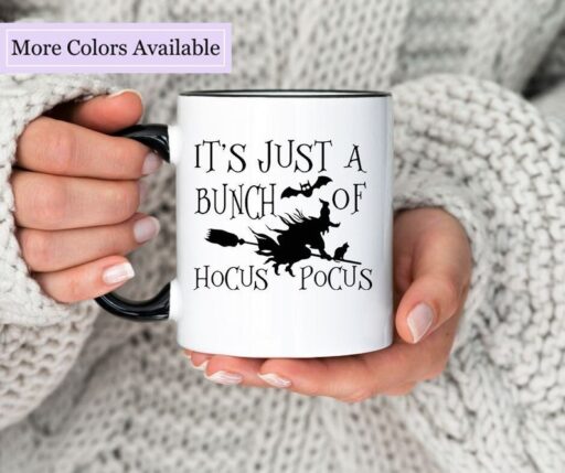 It’s Just A Bunch Of Hocus Pocus, Halloween Mugs, Hocus Pocus Mugs