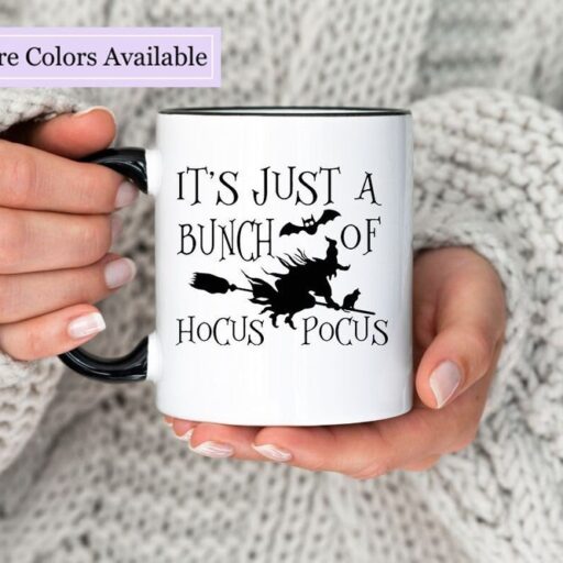 It’s Just A Bunch Of Hocus Pocus, Halloween Mugs, Hocus Pocus Mugs