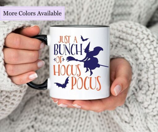 It’s Just A Bunch Of Hocus Pocus, Halloween Mugs, Hocus Pocus Mug