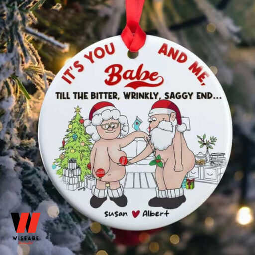 Personalized It’s You Baby Old Couple Christmas Ceramic Ornament