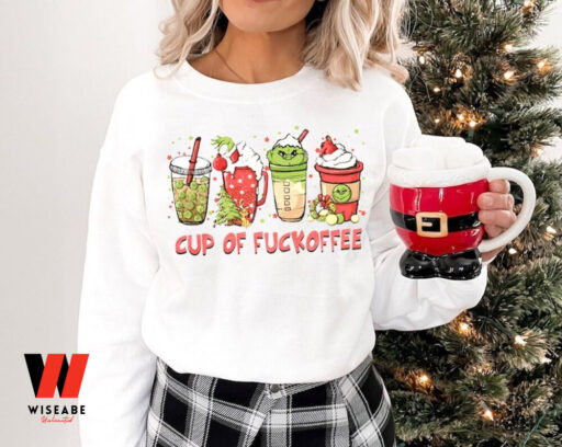 Cup of Fuckoffee Grinch Sweatshirt Hoodie, Grinchmas Sweatshirts