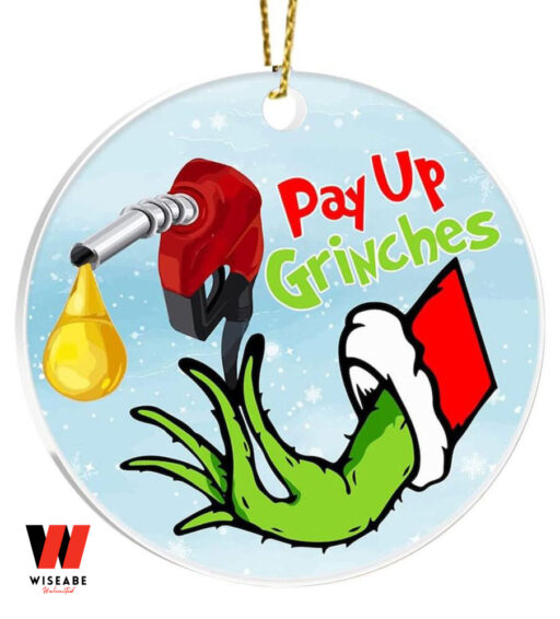 Funny Christmas Ornament Pay Up Grinch