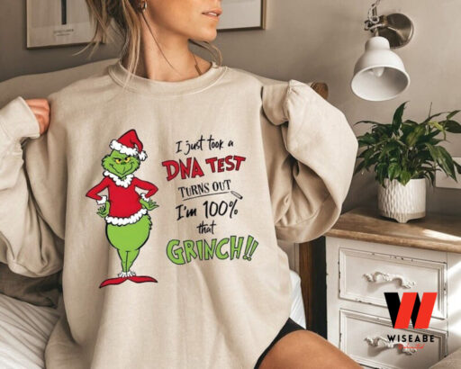 Grinch Christmas I Just Took A DNA Test Sweatshirt