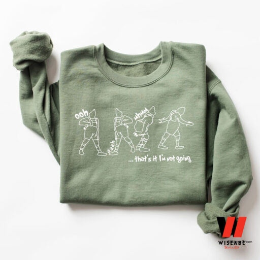 Grinch Christmas That's It I'm Not Going Sweatshirt, Disney Christmas Gift